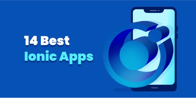 14 Best Ionic Apps of 2022