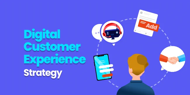 What is Digital Customer Experience Strategy?