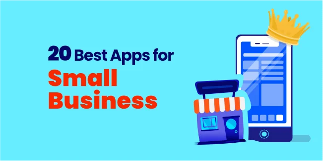 20 Best Apps for Small Business