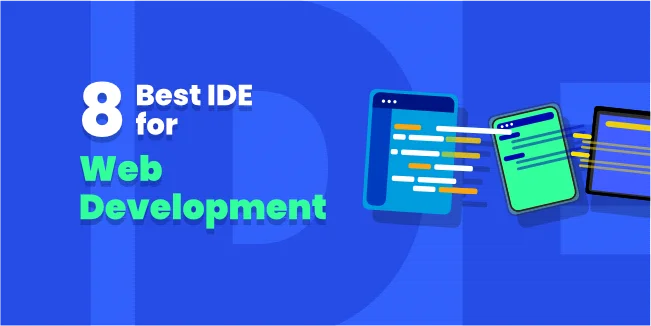 8 Best IDE for Web Development