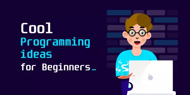 Cool Programming Ideas For Beginners
