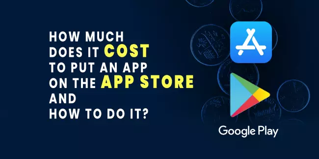 How Much Does It Cost to Put an App on the App Store? [2023]