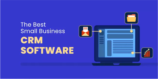 The Best Small Business CRM Software for 2022