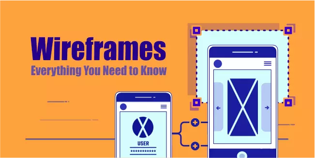 Everything You Need to Know About Mobile App Wireframing