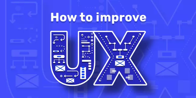 How to Improve UX?