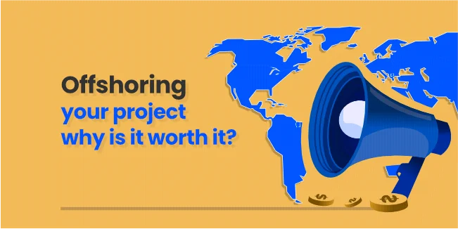 Offshoring your project - why is it worth it?