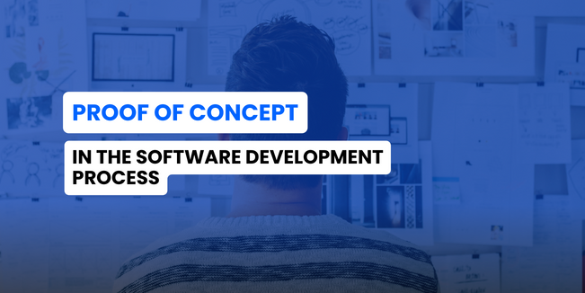 Proof of concept in the software development process