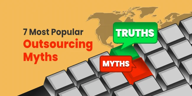 7 Most Popular Outsourcing Myths