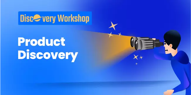 What is the Product Discovery and Product Discovery Process?