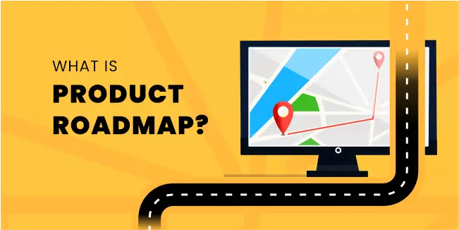 What is a Product Roadmap?