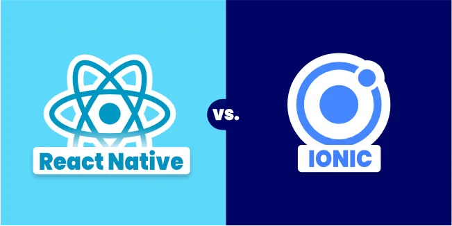 React Native vs. Ionic: Which Framework is Best and Why?