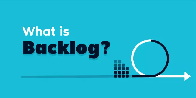 What is a Backlog?