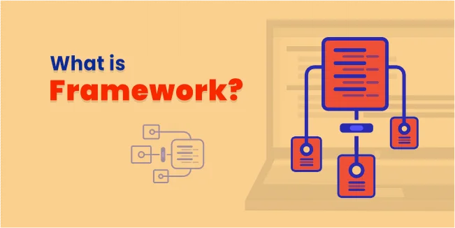 What is a Framework?