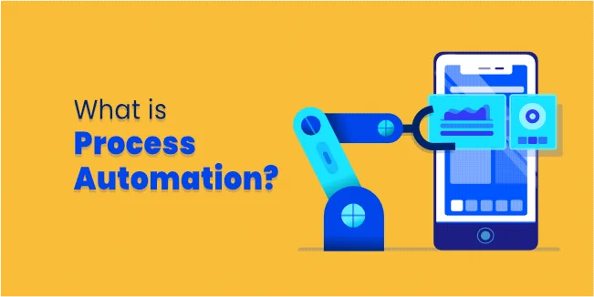What is process automation?