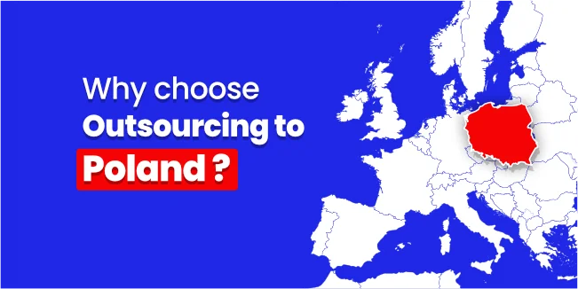 Why Choose Outsourcing to Poland?
