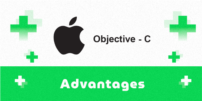 Advantages of Objective-C