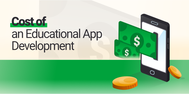 Costs of an Educational App Development