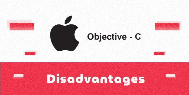 Disadvantages of Objective-C