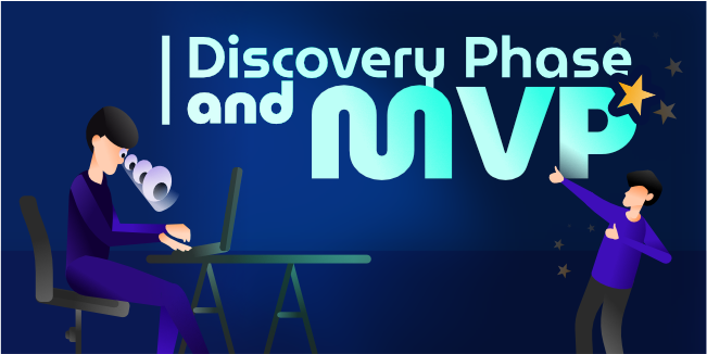 Discovery Phase and MVP