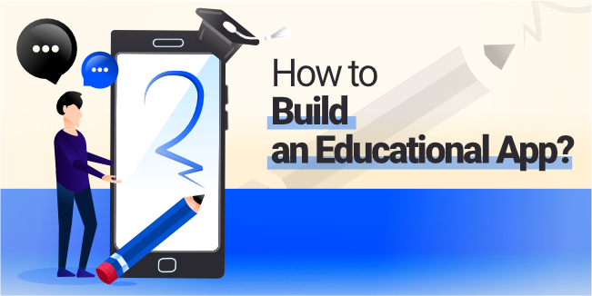 How to Build an Educational App