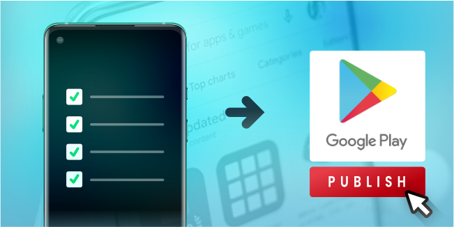 How to publish your app on Google Play Store