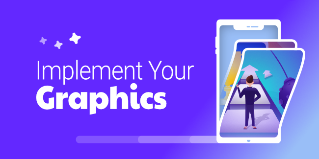 Implement your graphics