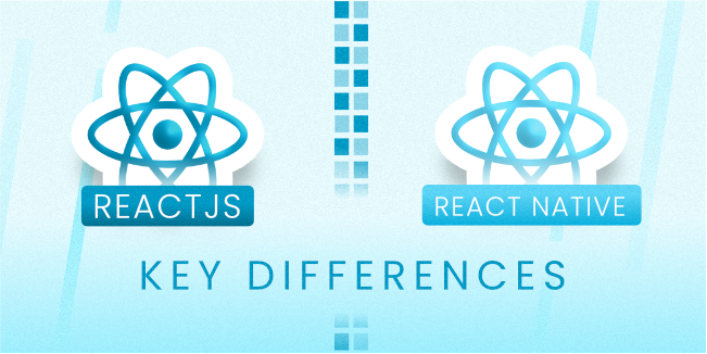 Key differences between ReactJS and React Native