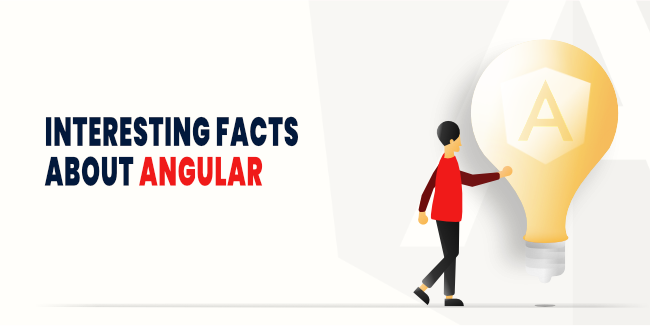 Some interesting facts about Angular