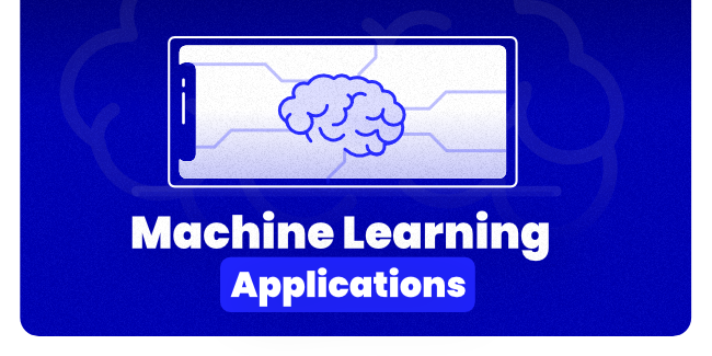Machine Learning applications