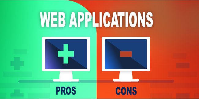 Web Apps Pros and Cons