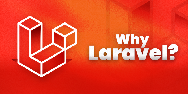 Why Laravel